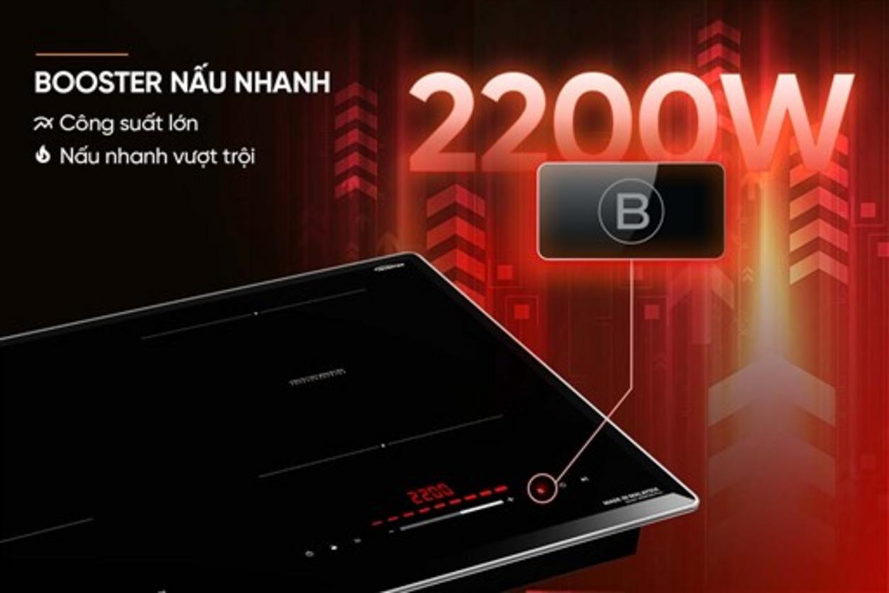 Booster 2.200W/vùng — gia nhiệt nhanh cho món chiên xào & đun sôi.
